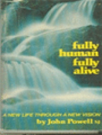 Image of Fully Human Fully Alive: A New Life Through A New Vision
