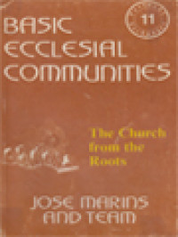 Basic Ecclesial Communities: The Church From The Roots