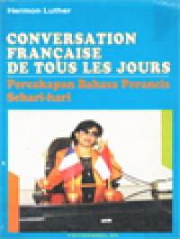 Image of Conversation Francaise De Tous Les Jours (Percakapan Bahasa Perancis Sehari-hari)