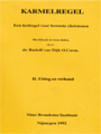 Image of Karmelregel: Een Leefregel Voor Bewuste Christenen, Deel II. Uitleg En Verband