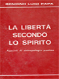 Image of La Libertà Secondo Lo Spirito: Appunti Di Antropologia Paolina