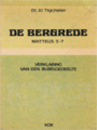 Image of De Bergrede Matteus 5-7: Verklaring Van Een Bijbelgedeelte