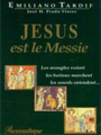 Image of Jésus Est Le Messie: Les Boiteux Marchent, Les Sourds Entendent, Les Aveugles Voient.