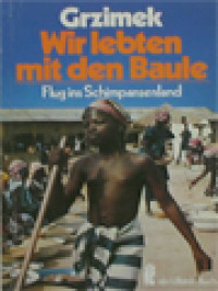 Wir Lebten Mit Den Baule: Flug Ins Schimpansenland