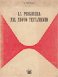 Image of La Preghiera Nel Nuovo Testamento: Spunti Di Esegesi E Di Spiritualità