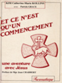 Image of Et Ce N'est Qu'un Commencement: Une Aventure Avec Jésus