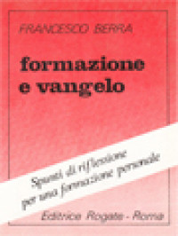 Formazione E Vangelo: Spunti Di Riflessione Per Una Formazione Personale