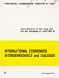 The Social Teaching Of John Paul II (5): International Economics: Interdependence And Dialogue