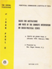 The Social Teaching Of John Paul II (8): Basis For Motivations And Ways Of The Church's Intervention On Socio-Political Issues