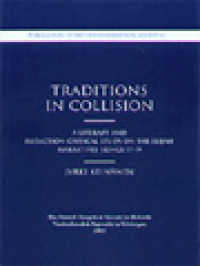 Traditions In Collision: A Literary And Redaction-Critical Study On The Elijah Narratives 1 Kings 17-19