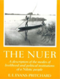 Image of The Nuer: A Description Of The Modes Of Livelihood And Political Institutions Of A Nilotic People