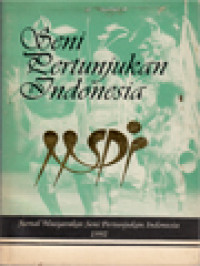 Seni Pertunjukan Indonesia: Jurnal Masyarakat Seni Pertunjukan Indonesia 1992