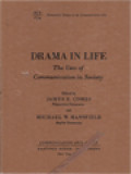 Drama In Life: The Use Of Communication In Society / James E. Combs, Michael W. Mansfield (Edited)