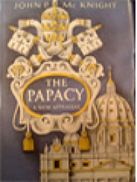 The Papacy: A New Appraisal