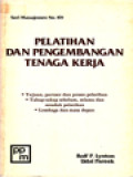 Pelatihan Dan Pengembangan Tenaga Kerja: • Tujuan, Partner Dan Proses Pelatihan • Tahap-Tahap Sebelum, Selama Dan Sesudah Pelatihan • Lembaga Dan Masa Depan.