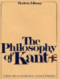 The Philosophy Of Kant: Immanuel Kant's Moral And Political Writings