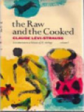 The Raw And The Cooked: Introduction To A Science Mythology I