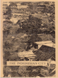 Image of The Indonesian City: Studies In Urban Development And Planning / Peter J. M. Nas (Edited)