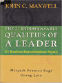 Image of 21 Kualitas Kepemimpinan Sejati: Menjadi Panutan Bagi Orang Lain