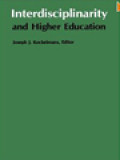 Interdisciplinarity And Higher Education / Joseph J. Kockelmans (Edited)