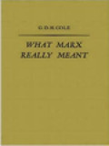What Marx Really Meant