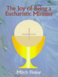 Image of The Joy Of Being A Eucharistic Minister