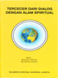 Tercecer Dari Dialog Dengan Alam Spiritual