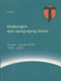 Huijbergen Dan Ujung-Ujung Dunia: Bruder-Bruder MTB 1854-2004