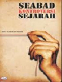 Seabad Kontroversi Sejarah