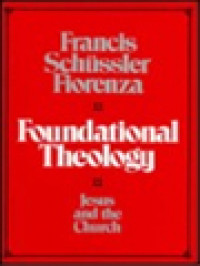 Foundational Theology: Jesus And The Church