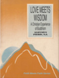 Love Meets Wisdom: A Christian Experience Of Buddhism