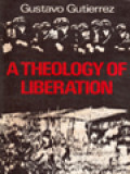 A Theology Of Liberation: History, Politics And Salvation