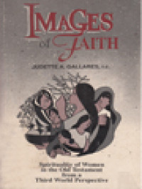 Image of Images Of Faith: Spirituality Of Women In The Old Testament From A Third World Perspective