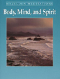 Body, Mind, And Spirit