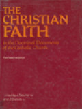 The Christian Faith: In The Doctrinal Documents Of The Catholic Church / Josef Neuner, Jaacques Dupuis (Edited)