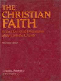 The Christian Faith: In The Doctrinal Documents Of The Catholic Church / Josef Neuner, Jaacques Dupuis (Edited)