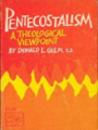 Pentecostalism: A Theological Viewpoint