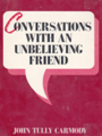 Conversations With An Unbelieving Friend