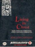 Living in Christ: Basic Christian Communities, Christ-Centered Communities