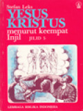 Yesus Kristus Menurut Keempat Injil V: Markus 6 - 9