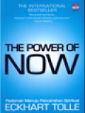 The Power Of Now: Pedoman Menuju Pencerahan Spiritual