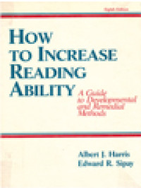 How To Increase Reading Ability: A Guide To Developmental And Remedial Methods