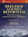 Refleksi Agenda Reformasi: Membangun Masyarakat Madani / St. Sularto (Editor)