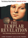 The Templar Revelation: Para Pelindung Identitas Sejati Kristus