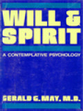 Will And Spirit: A Contemplative Psychology