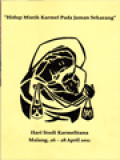 Panorama Mistik Kristiani, Bagaimana Menjadi Mistikus Karmel Pada Jaman Sekarang?, Butir-Butir Sharing Penghayatan Hidup Mistik Karmel Menurut Teladan St. Teresa Dari Avila, Butir-Butir Sharing Penghayatan Hidup Mistik Karmel Dalam Pelayanan Pastoral, Studi Bersama Dengan Tema 