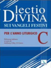 Lectio Divina sui Vangeli Festivi per l'Anno Liturgico C