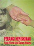 Perangi Kemiskinan: Telaah Pastoral Sosial Ekonomi Keluarga / A. Widyahadi Seputra, I. Masiya Suryataruna, G. N. Aswin, Stephanus Bijanta (Editor); Memerangi Kemiskinan dalam Hubungannya dengan Kesejahteraan Keluarga (21-29)