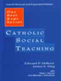 Catholic Social Teaching: Our Best Kept Secret