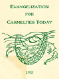 Evangelization For Carmelites Today: Documents Of The General Congregation Of The Order Of The Brothers Of The Blessed Virgin Mary Of Mount Carmel